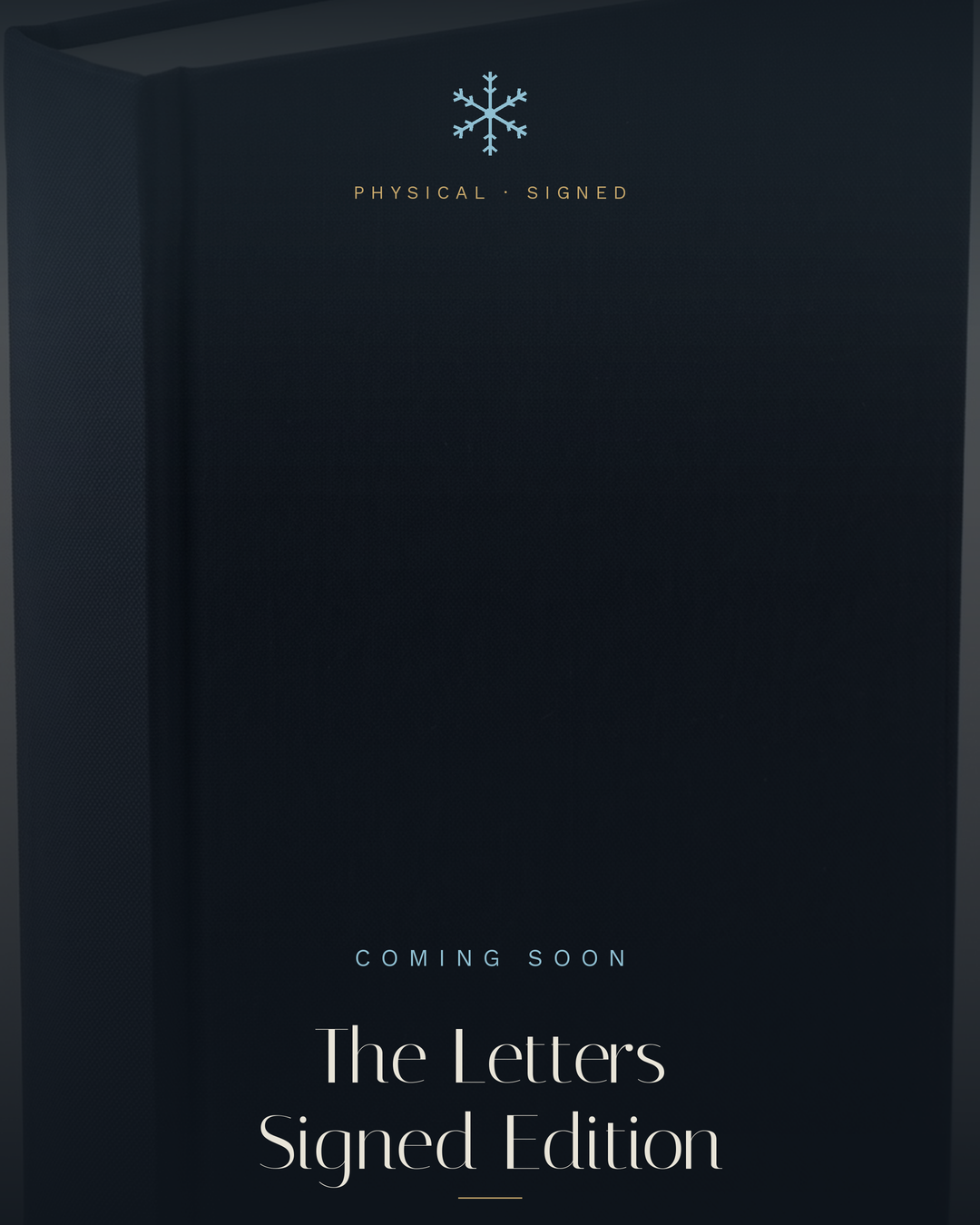 The Letters — Signed Edition, coming soon